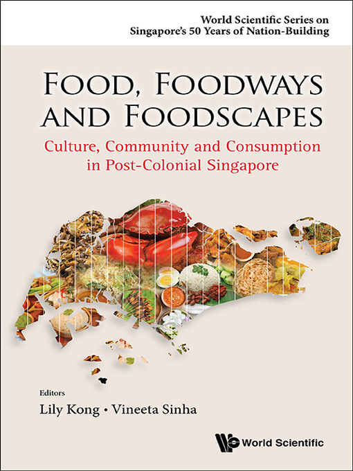 Title details for Food, Foodways and Foodscapes by Lily Lee Lee Kong - Available